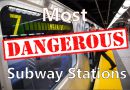 NYC Subway Most Dangerous Stations