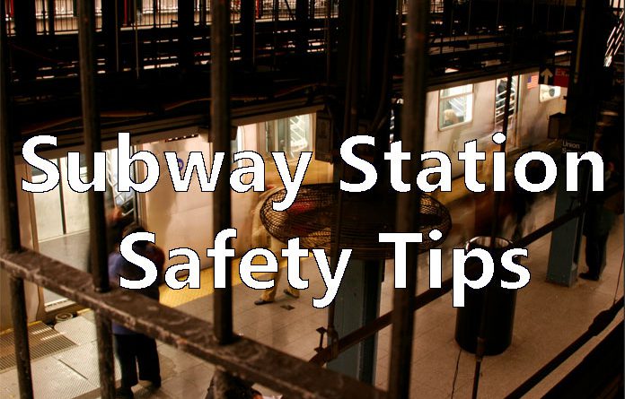 Subway Station Safety Tips